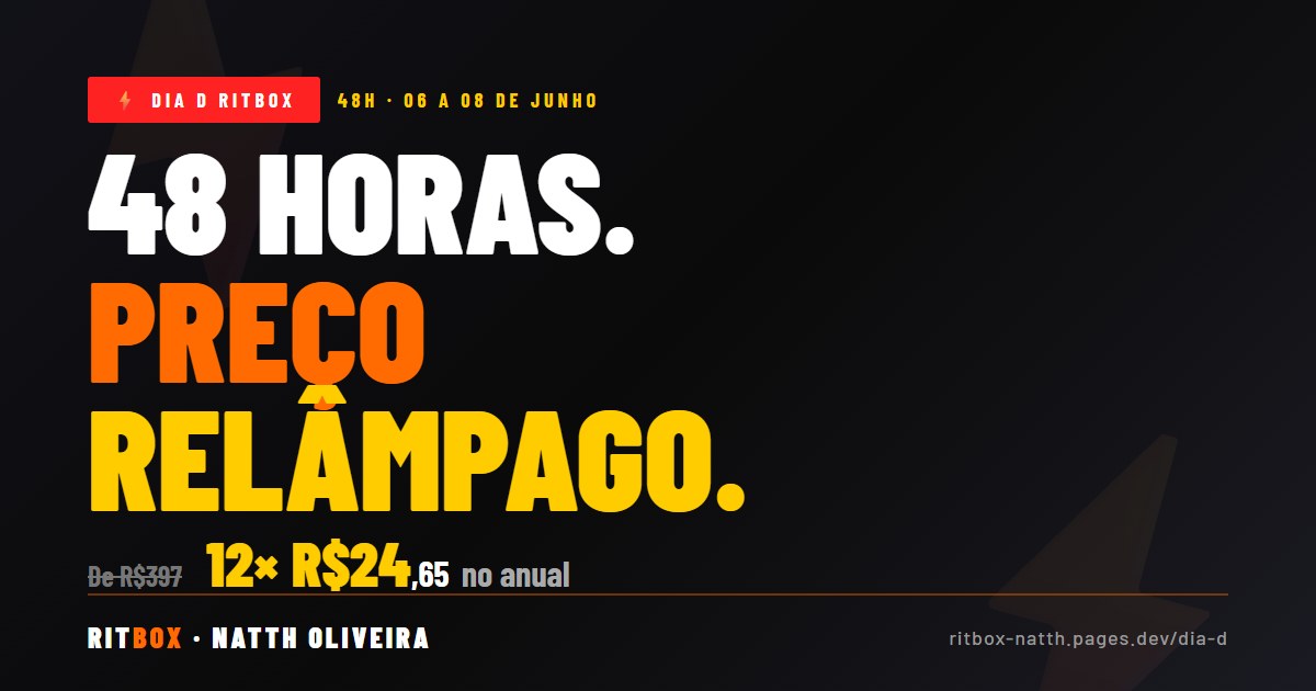 Dia D RITBOX — 48 horas, preço relâmpago, 12x R$24,65 no anual